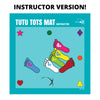 Tutu Tots Mat